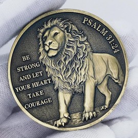 Lion Religious Challenge Coin - Psalm 31:24 & Joshua 1:9 Be Strong and Courageous Biblical Encouragement Coins