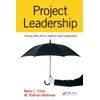 Project Leadership: Creating Value with an Adaptive Project Organization