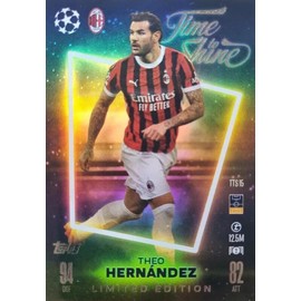 Match Attax 2024 2025 Theo Hernandez Limited Edition Time to Shine Trading Card