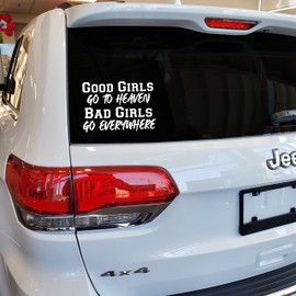 VALIANT COLLECTIONS – Good Girls Go to Heaven Bad Girls Go Everywhere Sticker – Vinyl Sticker for Car, Truck, and Van – Indoor and Outdoor Use for Wall – Waterproof Decal for Laptop – VC 390 (White)