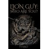 LION GUY: WHO ARE YOU?