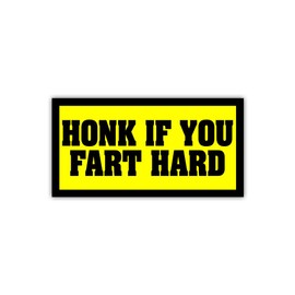 BAVAHA Honk If You Fart Hard Bumper Sticker Funny Honk Bumper Sticker Prank Stickers for Adults Funny Fart Safe Driving Sticker Inappropriate Bumper Vinyl Sticker car Window auto [7.5"x3.75"]