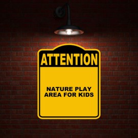 NATURE PLAY AREA FOR KIDS Attention Yellow Black Aluminum Composite Sign 20 x 24 inches