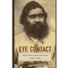 Eye Contact: Photographing Indigenous Australians