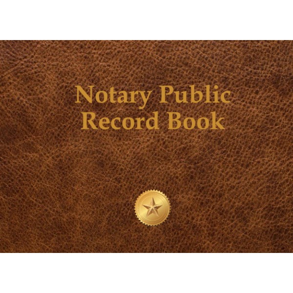 Notary Public Record Book: Notary Journal for State Mandated Record