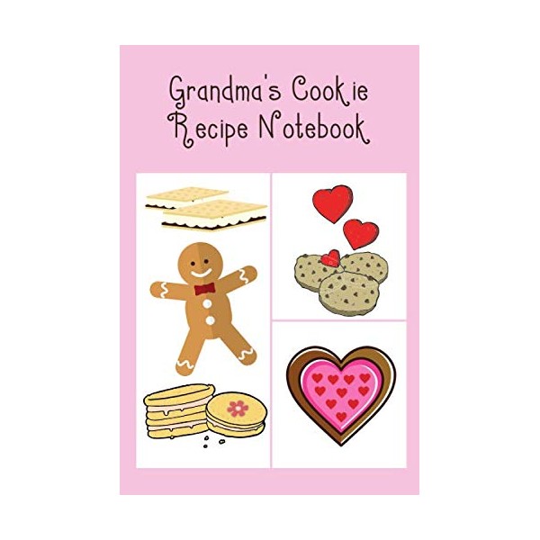 Grandma's Cookie Recipe Notebook: Cute Notebook with Recipe Templates to