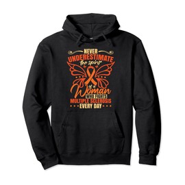 Never Underestimate A Woman Who Fights Multiple Sclerosis Pullover Hoodie