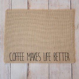 Coffee Maker Mat for your Coffee Machine, Burlap Coffee Bar Placemat, Coffee Station Accessories - Made in the USA (Coffee Makes Life Better)