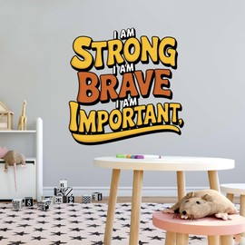 I Am Strong I Am Brave Uplifting Quote I Am Important Daily Words of Affirmation Strong Brave Design Holiday Gift Ideas Wall Decals Birthday Sticker - Size: 40 in(W) x 40 in(H)