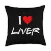 I Love Liver Throw Pillow