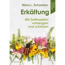 Erkältung - Mit Duftmedizin vorbeugen und schützen