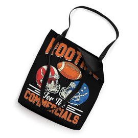 Rooting For The Commercials Celebrating Football Sports Fan Tote Bag
