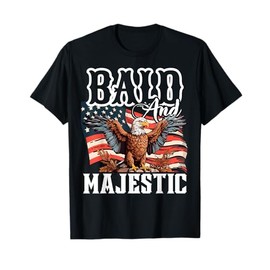 Bald and majestic, funny patriotic gift for bald people T-Shirt