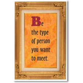 PosterEnvy Be The Person You Want To Meet - NEW Motivational Classroom POSTER