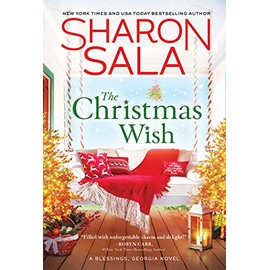 The Christmas Wish: Heartwarming Small-Town Southern Christmas Romance