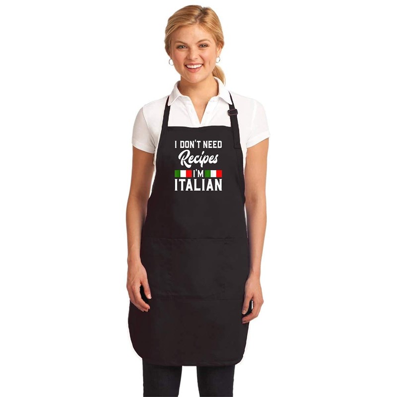 I Don't Need Recipes I'm Italian - Italy Chef Cook