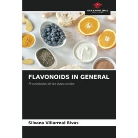 FLAVONOIDS IN GENERAL: Propiedades de los flavonoides