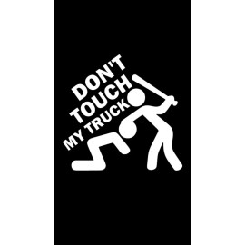 Unbranded DON'T TOUCH MY TRUCK Decal JDM Funny DieCut Car, Windows, Outdoors, SUV Van Rv