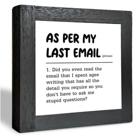 Office Desk Decor, As Per My Last Email, Wood Box Sign, Funny Desktop Decor, Inspirational Gifts For Friends Coworker, Suitable For Office, Home, Living Room, Bedroom, Desktop Decoration