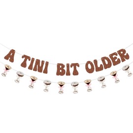Glamoncha Tini Bit Older Birthday Party Banner Garland for Espresso Martini Decorations