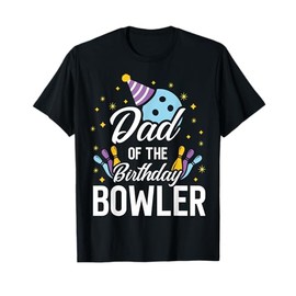Dad Of The Birthday Bowler Bowling Party Matching Family T-Shirt