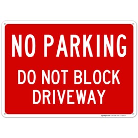 Sigo Signs, No Parking Do Not Block Driveway Sign, 10x14 Rust Free Aluminum, Weather/Fade Resistant, Easy Mounting, Indoor/Outdoor Use, Made in USA