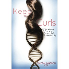 Keep the Curls: Empowering Women Personally & Professionally