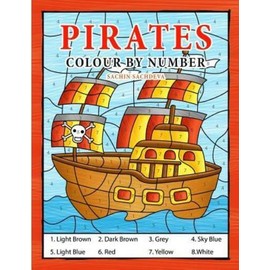 Pirates Colour By Number: Coloring Book For Kids Ages 4-8