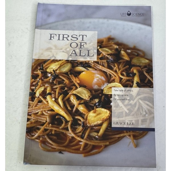 Grace Lee Cookbook First of All Life Science