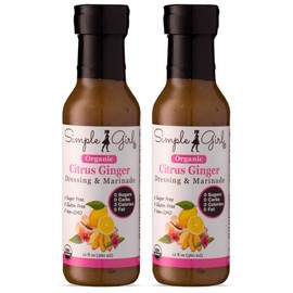 Simple Girl Citrus Ginger Salad Dressing and Marinade - Sugar Free, No Carb, Fat Free, and Gluten Free Dressings for Healthy Eating - 12 oz Bottle (2 Pack)