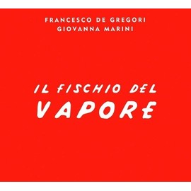 Il Fischio Del Vapore