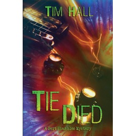 Tie Died: A Bert Shambles Mystery
