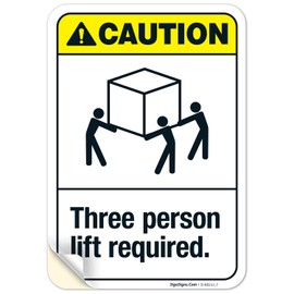 Three Person Lift Required ANSI Sign, 10x7 Inches, 4 Mil Vinyl Decal Stickers Weather Resistant, Made in USA