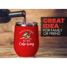 Flairy Land Bird Lover Red Edition Wine Tumbler 12oz - Hate cute way - Hummingbird Nest Cage Parrot Dad Gardening Outdoor Birdwatcher Feeder