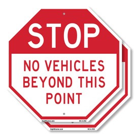 Stop No Vehicles Beyond This Point (2 Pack) 10 inch X 10 inch Octagon Plastic Sign Weather Resistant, UV Protected for Workplace, Private Property, and Construction Site, Made in the USA