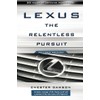 Lexus: The Relentless Pursuit