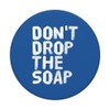 DON'T DROP THE SOAP Art Funny Prison Jail Visit Gift