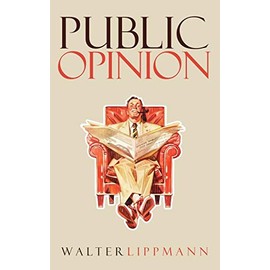 Public Opinion: The Original 1922 Edition