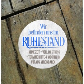 schilderkreis24 Funny Saying "Wir befinden Uns im Ruhestand" Magnet Decorative Fridge Magnet Pension Gift Idea Grandparents Pensioners Seniors Grandma Grandchildren 8 x 8 cm