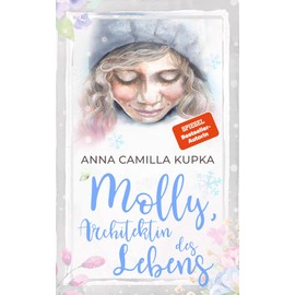 Molly, Architektin des Lebens (Molly - Band 3)