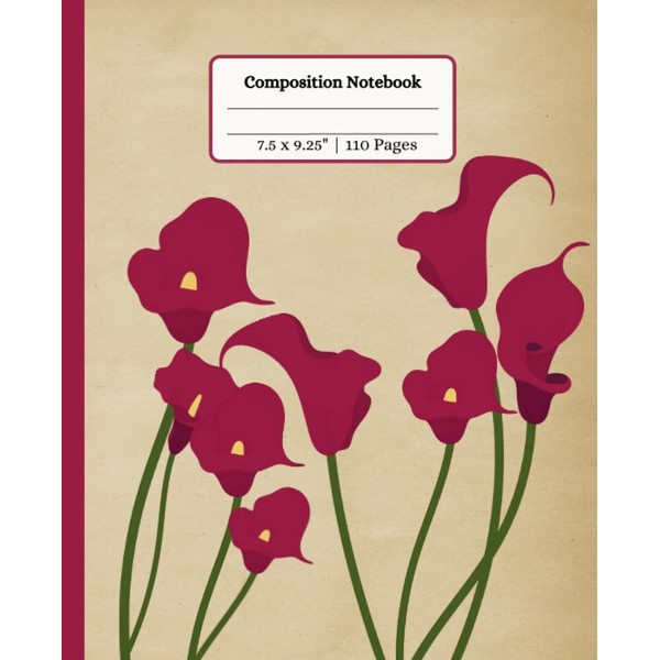 Calla Lily Composition Notebook: Calla Lily Composition Journal