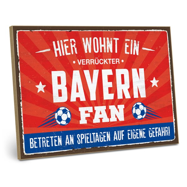 ARTFAVES® Wooden Sign with Saying "Hier wohnt EIN verrückter Bayern Fan" Shabby Chic Vintage Sign Decorative Gift on Football Munich Size: 28 x 19 cm