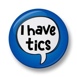 I have Tics Pin Badge, 32mm or 44mm, Communication, Mental Health, Awareness, Tics, Tic Disorder (32mm, Blue)