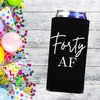 Forty AF - Slim Spiked Seltzer Cooler, Birthday Slim Coolies,