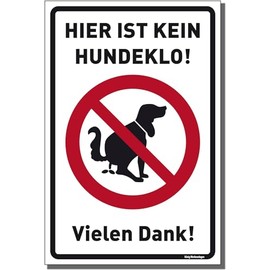 Sign Hier ist kein Hundeklo! White | Sturdy PVC Sign with UV Protection 20 x 30 cm | Dog Heap Dreifke®