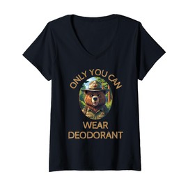 Womens Only You can Wear Deodorant - Funny Bear Gifts V-Neck T-Shirt
