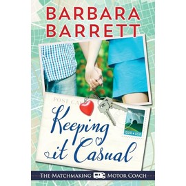 Keeping It Casual (The Matchmaking Motor Coach series, Band 3)