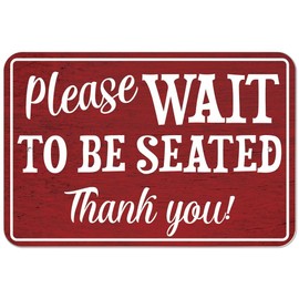 Plastic Sign Please Wait to be Seated - 6" x 9" (15.3cm x 22.9cm)