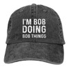 Im Bob Doing Bob Things Hat for Men Baseball Hat