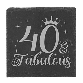 40th Birthday Gift for Women 40 & Fabulous Engraved Slate Coaster Present for 40 Year Old Etched Natural Slate Placemat (Square Coaster)
